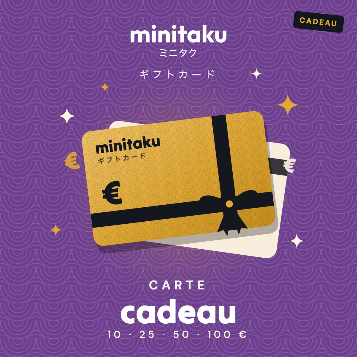 Carte cadeau Minitaku — 10, 25, 50 ou 100 €